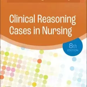 Clinical Reasoning Cases in Nursing (8th Edition) - PDF/ePub