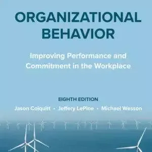 Organizational Behavior: Improving Performance and Commitment in the Workplace (8th Edition) - ePub/PDF