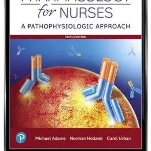 Pharmacology for Nurses: A Pathophysiologic Approach (6th Edition) - PDF