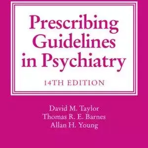 The Maudsley Prescribing Guidelines in Psychiatry (14th Edition) - PDF