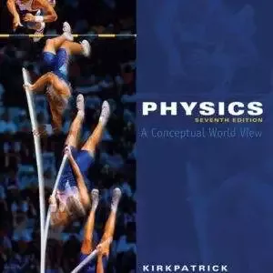 Physics: A Conceptual World View (7th Edition) - PDF