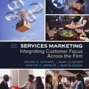 Services Marketing: Integrating Customer Focus Across the Firm (8th Edition) - PDF/epub