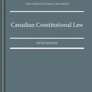 the constitutional law group - canadian constitutional law 5e pdf