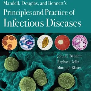 Mandell, Douglas, and Bennett's Principles and Practice of Infectious Diseases: 2-Volume Set (9th Edition) - eBook